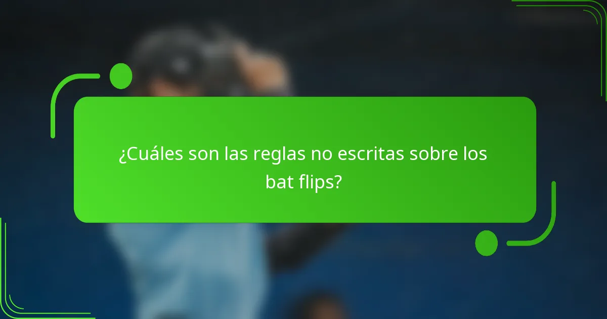 ¿Cuáles son las reglas no escritas sobre los bat flips?