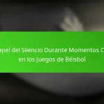 El Papel del Silencio Durante Momentos Clave en los Juegos de Béisbol