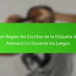 Las Reglas No Escritas de la Etiqueta de Animación Durante los Juegos